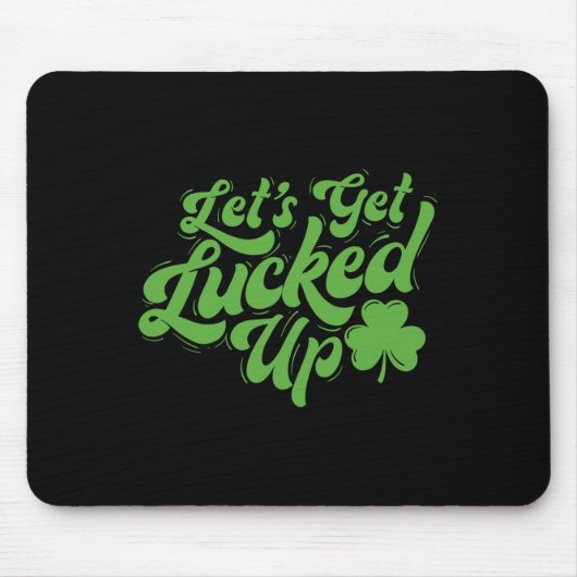 Lasst uns Glück haben - Irisches Erbe St. Patrick' Mousepad (Vorne)