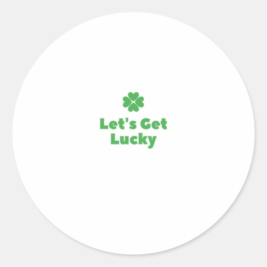 Lasst uns Glück haben Runder Aufkleber (Vorderseite)
