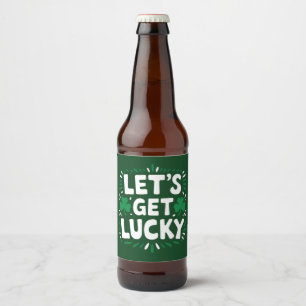 Lasst uns Glück haben Shamrock Lustiger St. Patric Bierflaschenetikett