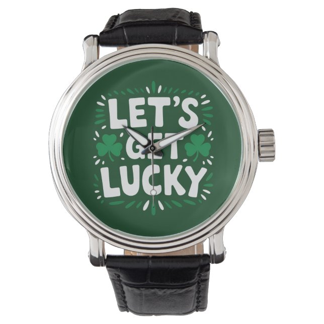 Lasst uns Glück Kleeblatt Funny St Patrick's Day h Armbanduhr (Vorderseite)