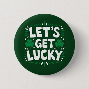 Lasst uns Glück Kleeblatt Funny St Patrick's Day h Button