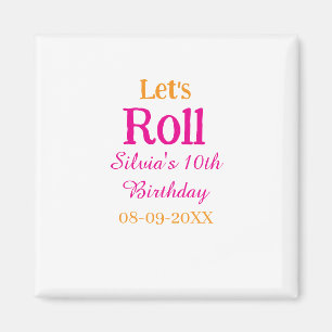 Lasst uns glücklich 10. Geburtstag hinzufügen Name Magnet