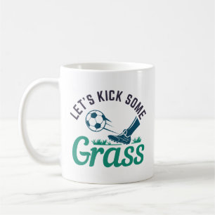 Lasst uns Gras kicken Kaffeetasse