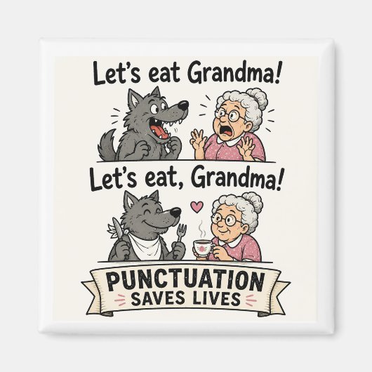 Lasst uns Großmutter essen Punctuation rettet Lebe Magnet (Vorne)
