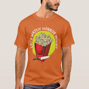 Lasst uns Grusel-Filme anschauen Frohes Halloween T-Shirt