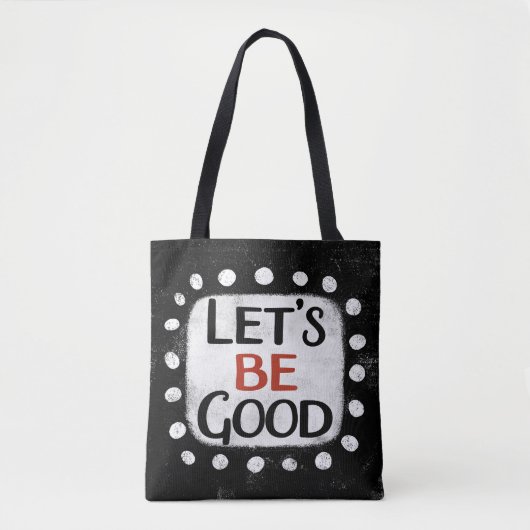 Lasst uns gut zu Tasche sein (Vorderseite)