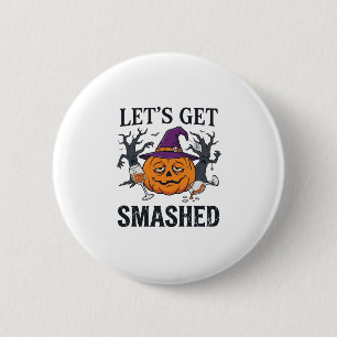 Lasst uns Halloween-Kürbis Hexenhut Wein G zertrüm Button