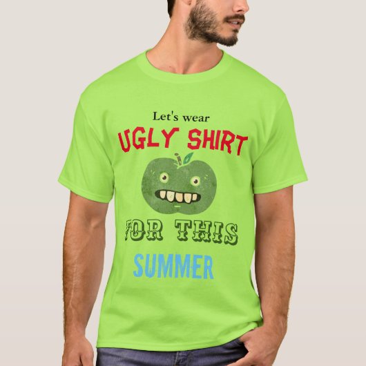 Lasst uns hässliches Shirt für diesen Sommer Männe (Vorderseite)