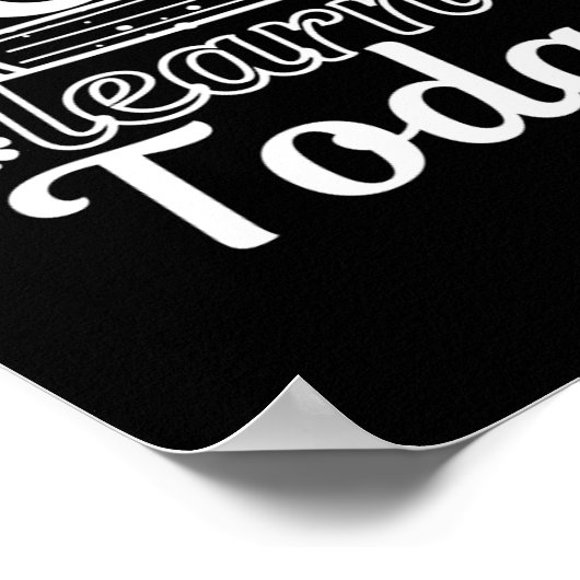 Lasst uns heute Lehrer lernen Poster (Ecke)