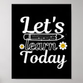 Lasst uns heute Lehrer lernen Poster (Vorne)