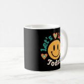Lasst uns heute lernen kaffeetasse (VorderseiteRechts)
