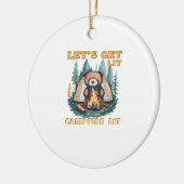 Lasst uns hingehen. Campfire Lit. Camping Lover Cl Keramik Ornament (Links)