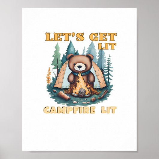Lasst uns hingehen. Campfire Lit. Camping Lover Cl Poster (Vorne)