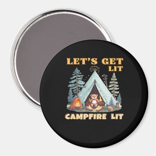 Lasst uns hingehen. Campfire Lit. Camping Quotes-K Magnet (Vorderseite/Rückseite)