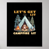 Lasst uns hingehen. Campfire Lit. Camping Quotes-K Poster (Vorne)