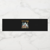 Lasst uns hingehen. Campfire Lit. Camping Quotes-K Wasserflaschenetikett (Einzelnes Label)