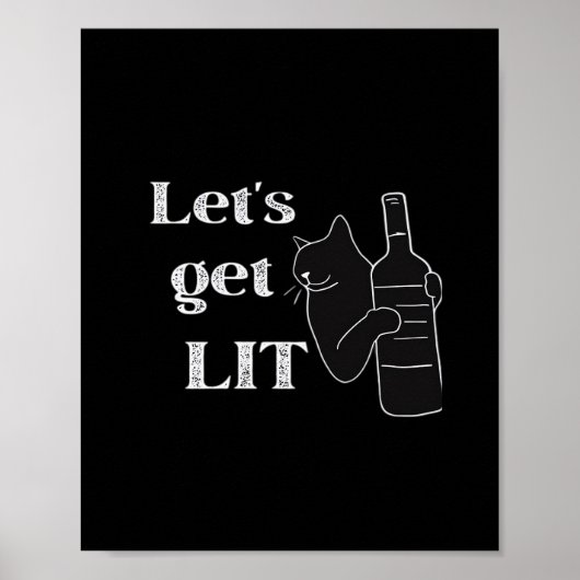 Lasst uns hingehen. Drink Cat Classic Poster (Vorne)