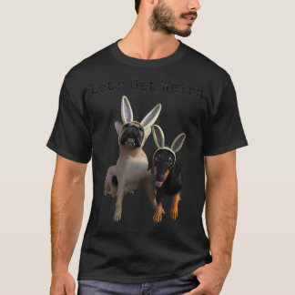 Lasst uns holen T-Shirt