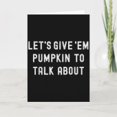 Lasst uns ihnen Kürbis geben, über den man in der Karte (Vorderseite)