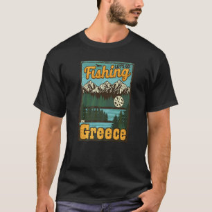 Lasst uns in Griechenland angeln  Griechenland Ang T-Shirt