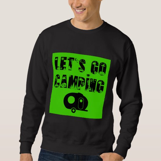 Lasst uns ins Camping gehen - Fiberglaseier Sweatshirt (Vorderseite)