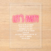 Lasst uns jeden Augenblick neon generisch Party. Acryleinladungen (Vorderseite)