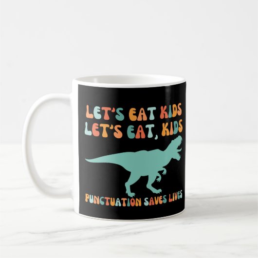 Lasst uns Kids Punctuation Rette Leben Kaffeetasse (Links)