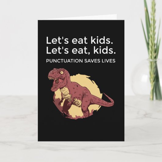 Lasst uns Kids Punctuation Rette Leben lustig esse Karte (Vorderseite)