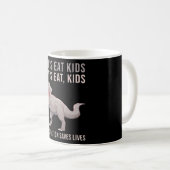 Lasst uns Kinder essen Lasst uns Kinder essen Kaffeetasse (VorderseiteRechts)