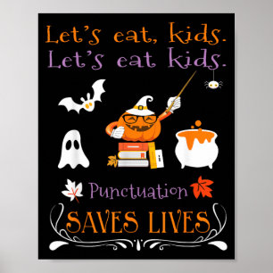 Lasst uns Kinder essen Pünktlich rettet Leben Lust Poster