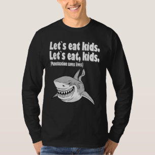 Lasst uns Kinder essen Punktuation rettet Leben Gr T-Shirt