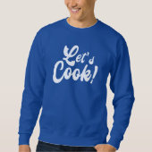 Lasst uns kochen sweatshirt (Vorderseite)