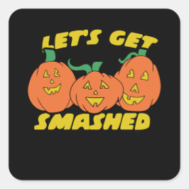 Lasst uns komisch zwischen Party zerschlagen werde Quadratischer Aufkleber