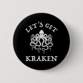 Lasst uns Kraken holen Button (Vorderseite)
