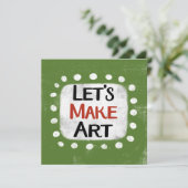 Lasst uns Kunst-Grußkarte machen Karte (Stehend Vorderseite)