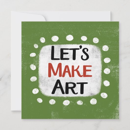 Lasst uns Kunst-Grußkarte machen Karte (Vorderseite)