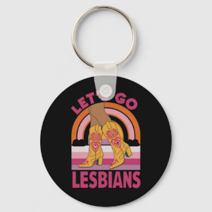Lasst uns Lesben LGBTQ Pride Monat Cowgirl gehen Schlüsselanhänger