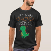 Lasst uns Leukämie aussterben lassen lustigen Dino T-Shirt (Vorderseite)