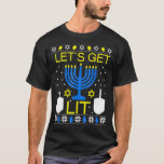 Lasst uns Lit Chanukah Hanukkah Ugly Sweater holen T-Shirt<br><div class="desc">Lasst uns Lit Chanukah Hanukkah Ugly Sweater holen</div>