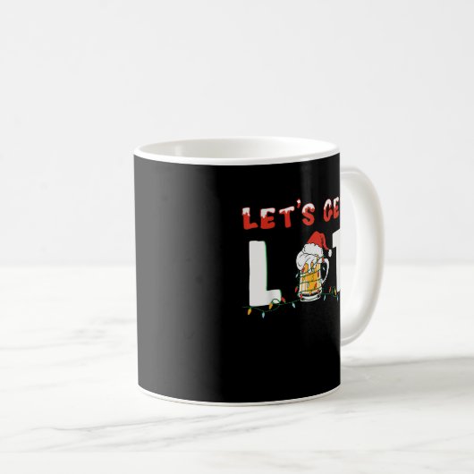 Lasst uns Lit Drinking Bier Weihnachtsmannmütze We Kaffeetasse (VorderseiteRechts)