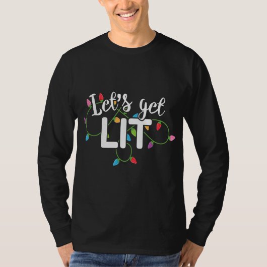 Lasst uns Lit Funny Christmas trinken Apparel Xma T-Shirt (Vorderseite)