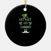 Lasst uns Lit Laddies Funny Classic holen Keramik Ornament (Vorne)