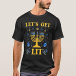 Lasst uns Lit Menorah Hanukkah jüdische Weihnachte T-Shirt<br><div class="desc">Lasst uns Lit Menorah Hanukkah jüdischen Weihnachtsjuw Chanukah holen</div>