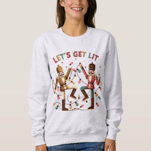 Lasst uns Lit Nutcrackers Weihnachts-Sweatshirt ho Sweatshirt (Vorderseite)