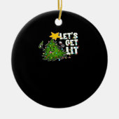 Lasst uns Lit Tipsy Weihnachtsbaum Classic bekomme Keramik Ornament (Vorne)