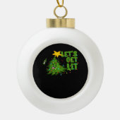 Lasst uns Lit Tipsy Weihnachtsbaum Funny Essential Keramik Kugel-Ornament (Vorderseite)