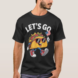 Lasst uns lustig Taco Trump Huhn gehen  T-Shirt