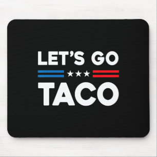 Lasst uns lustige Taco-Taco 1 gehen Mousepad