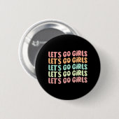 Lasst uns Mädchen gehen Junggeselinnen-Abschied Br Button (Vorne & Hinten)