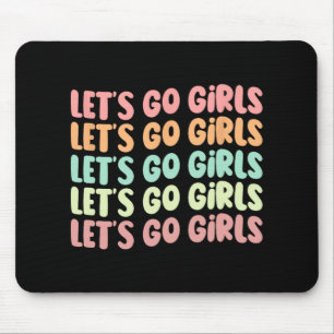 Lasst uns Mädchen gehen Junggeselinnen-Abschied Br Mousepad